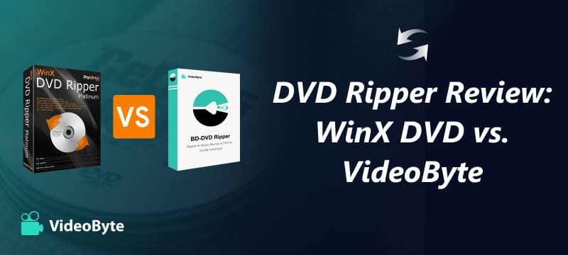 Winx DVD Ripper versus Videobyte BD DVD Ripper