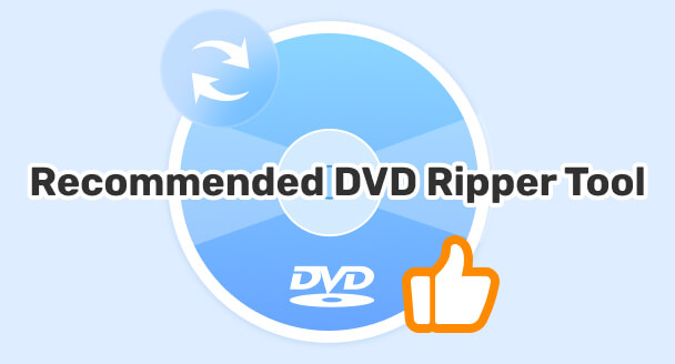 Recommended Video Ripping Tool