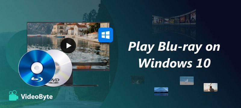 Play Blu-ray On Windows 10